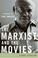 Cover of: The Marxist and the Movies