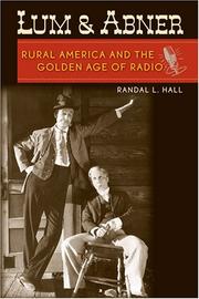 Cover of: Lum and Abner: Rural America and the Golden Age of Radio (New Directions in Southern History)