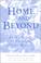 Cover of: Home and Beyond