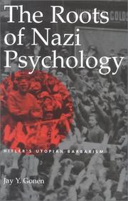 Cover of: The Roots of Nazi Psychology by Jay Y. Gonen