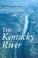 Cover of: The Kentucky River (Ohio River Valley)