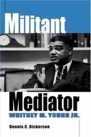 Militant Mediator by Dennis, C. Dickerson