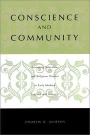 Cover of: Conscience and Community: Revisiting Toleration and Religious Dissent in Early Modern England and America