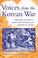 Cover of: Voices from the Korean War