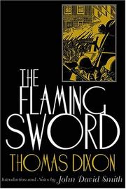 Cover of: The Flaming Sword by Thomas Dixon Jr., John David Smith