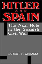 Cover of: Hitler And Spain by Robert H. Whealey, Robert H. Whealey