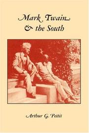 Cover of: Mark Twain & The South by Arthur G. Pettit, Arthur G. Pettit