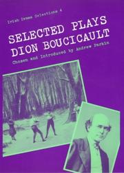 Cover of: Selected plays of Dion Boucicault