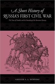 Cover of: A short history of Russia's first civil war by Chester S. L. Dunning