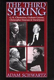 Cover of: The Third Spring: G.K. Chesterton, Graham Greene, Christopher Dawson, and David Jones