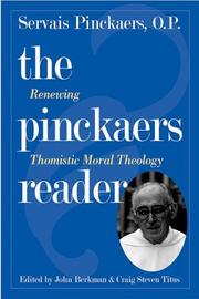 Cover of: The Pinckaers Reader: Renewing Thomistic Moral Theology