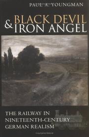 Cover of: Black Devil And Iron Angel: The Railway In Nineteenth-century German Realism