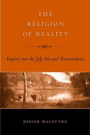 Cover of: The religion of reality: inquiry into the self, art, and transcendence
