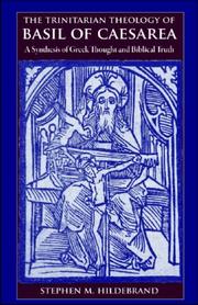 Cover of: The Trinitarian Theology of Basil of Caesarea by Stephen M. Hildebrand
