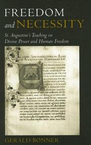Cover of: Freedom And Necessity: St. Augustine's Teaching on Divine Power And Human Freedom