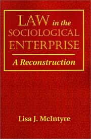Cover of: Law in the sociological enterprise | Lisa J. McIntyre