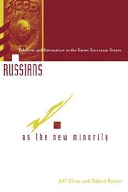 Cover of: Russians as the new minority: ethnicity and nationalism in the Soviet successor states