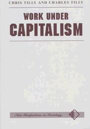 Work under capitalism by Chris Tilly, Charles Tilly