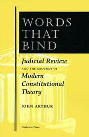 Cover of: Words that bind: judicial review and the grounds of modern constitutional theory