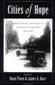 Cover of: Cities of Hope: People, Protests, and Progress in Urbanizing Latin America, 1870-1930