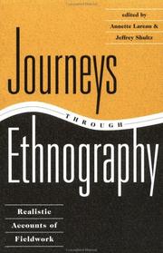 Cover of: Journeys through ethnography: realistic accounts of fieldwork