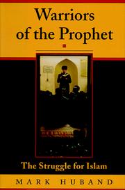 Cover of: Warriors of the Prophet by Mark Huband