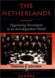 The Netherlands: Negotiating Sovereignty in an Interdependent World (Nations of the Modern World : Europe) cover