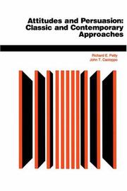 Cover of: Attitudes and persuasion: classic and contemporary approaches