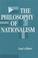 Cover of: The philosophy of nationalism