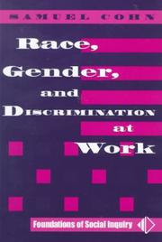 Race, Gender, and Discrimination at Work (Foundation of Social Inquiry) by Samuel Cohn
