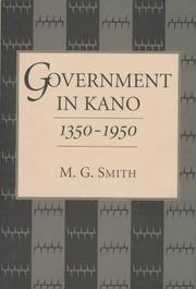 Cover of: Government in Kano, 1350-1950 by M. G. Smith
