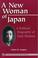 Cover of: A New Woman of Japan: A Political Biography of Kato Shidzue (Transitions: Asia & Asian America)