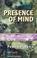 Cover of: Presence of Mind