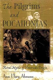 Cover of: The Pilgrims and Pocahontas: rival myths of American origin