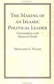 The making of an Islamic political leader by Muḥammad al-Hāshimī Ḥāmidī, Mohamed Elhachmi Hamdi, Hasan Turabi