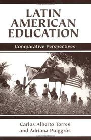 Cover of: Latin American Education: Comparative Perspectives (The Edge: Critical Studies in Ed Theory) by Carlos Alberto Torres, Adriana Puiggros