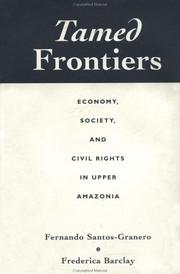 Cover of: Tamed Frontiers: Economy, Society, and Civil Rights in Upper Amazonia