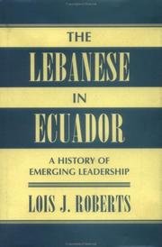 Cover of: The Lebanese Immigrants in Ecuador by Lois Crawford De Roberts