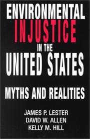 Cover of: Environmental Injustice in the United States: Myths and Realities
