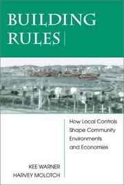 Cover of: Building Rules: How Local Controls Shape Community Environments and Economies