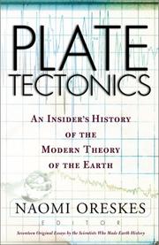Cover of: Plate Tectonics: An Insider's History of the Modern Theory of the Earth