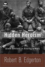 Cover of: Hidden heroism | Robert B. Edgerton