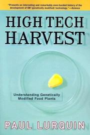 Cover of: High Tech Harvest: Understanding Genetically Modified Food Plants