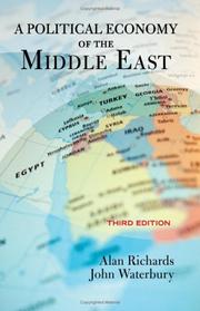 Cover of: A Political Economy of the Middle East by Alan Richards, John Waterbury