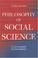 Cover of: Philosophy of Social Science