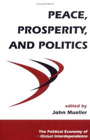 Cover of: Peace, Prosperity, and Politics by John A. Mueller