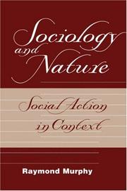 Cover of: Sociology and Nature by Murphy, Raymond Murphy