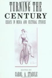 Cover of: Turning the Century: Essays in Media and Cultural Studies (Cultural Studies.)