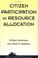 Cover of: Citizen Participation in Resource Allocation (Urban Policy Challanges)