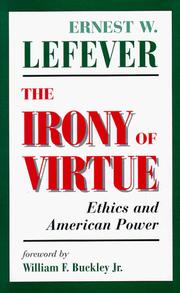 Cover of: The irony of virtue: ethics and American power